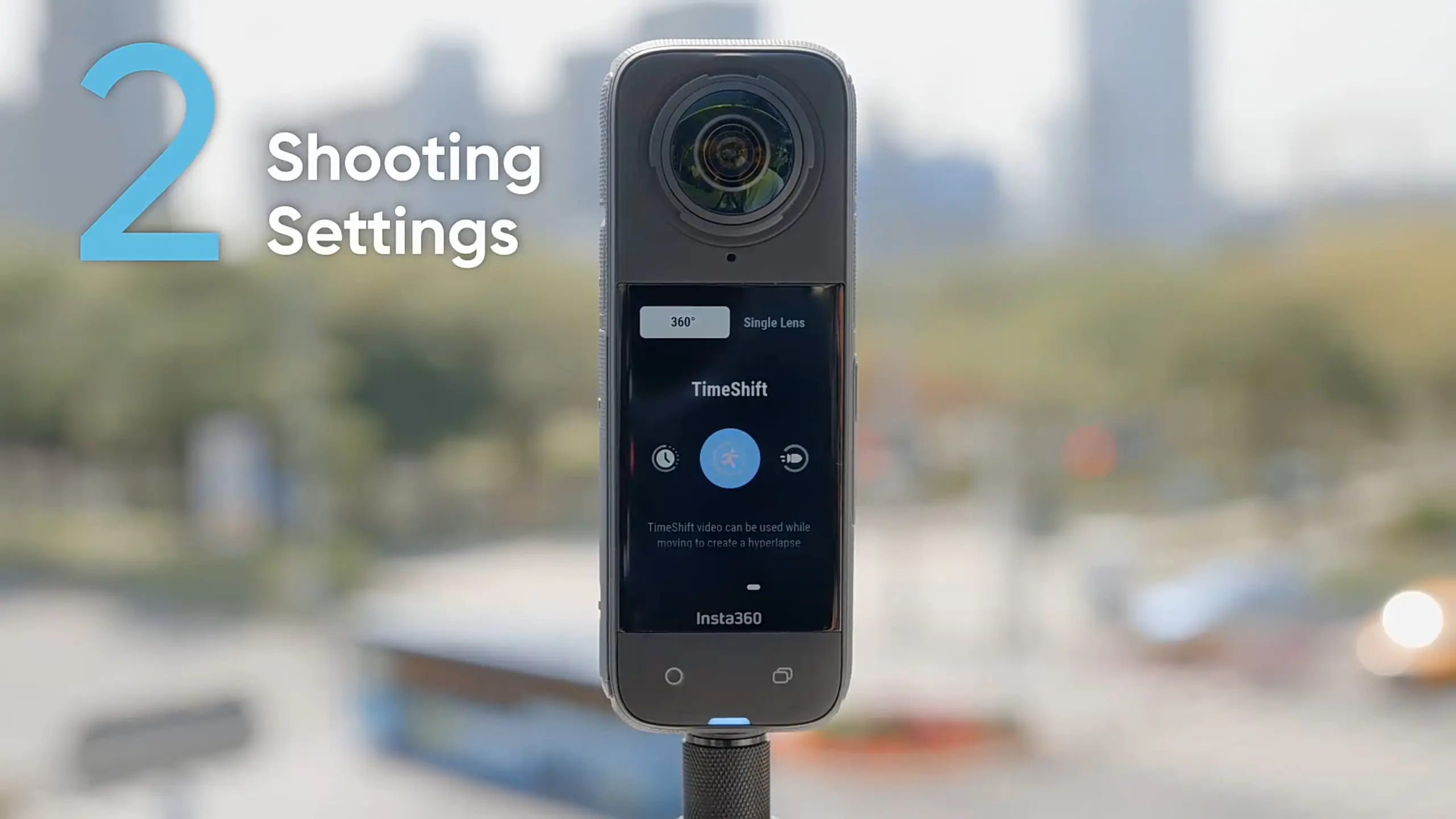 Hướng dẫn cách quay TimeShift trên Insta360 X4